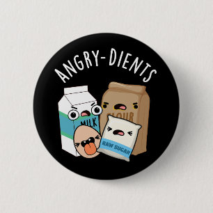 Angry-dients Funny Baking Pun Dark BG Button
