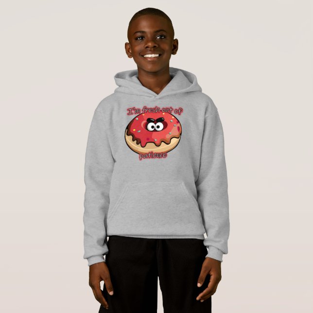 Angry Donut: Fresh out of patience Hoodie (Front Full)