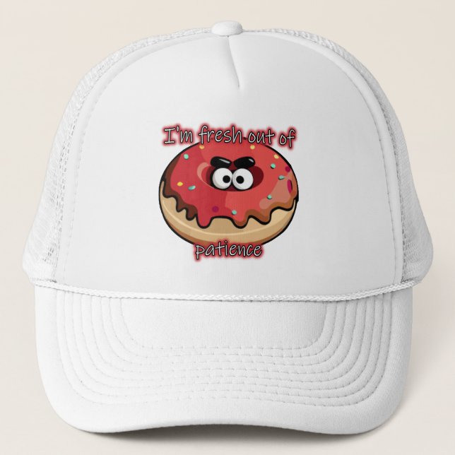 Angry Donut: Fresh out of patience Trucker Hat (Front)