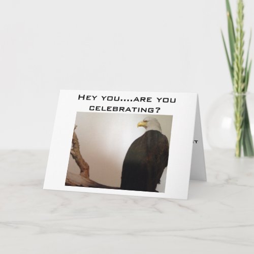 ANGRY EAGLE WANTS TO CELEBRATE YOUR BIRTHDAY