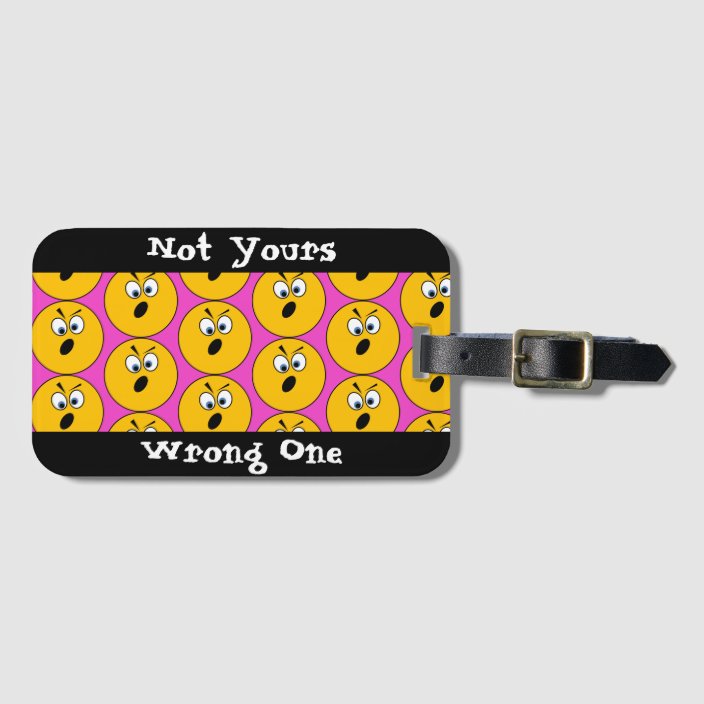wrong one luggage tag