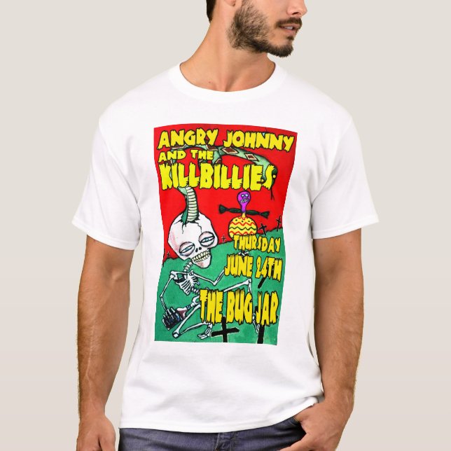Angry Johnny & The Killbillies @ The Bug Jar T-Shirt (Front)