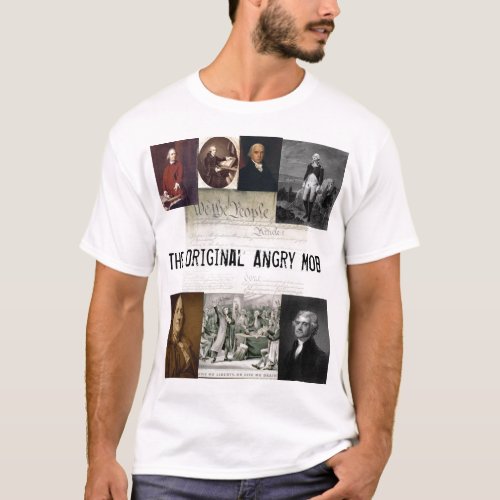 Angry Mob  Jefferson Quotes T_Shirt