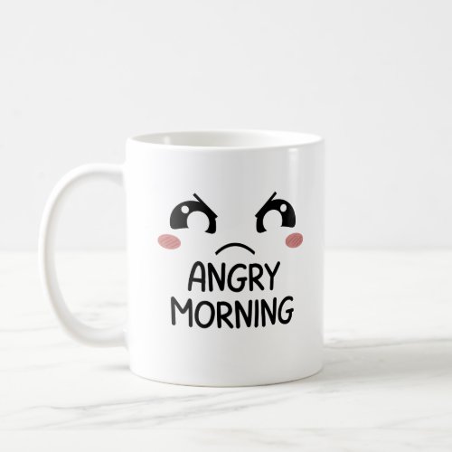 Angry morning coffee mug