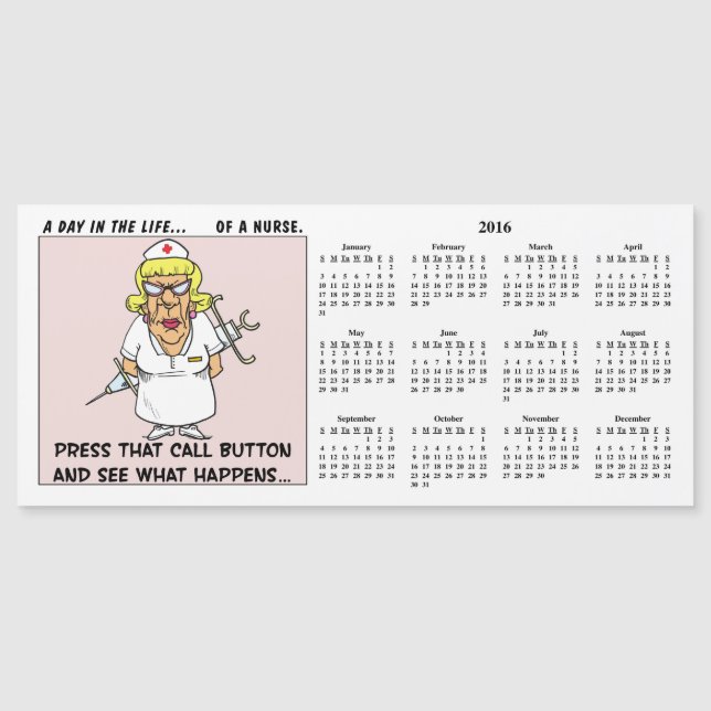 Angry Nurse Threatens Patient 2016 Calendar (Front)