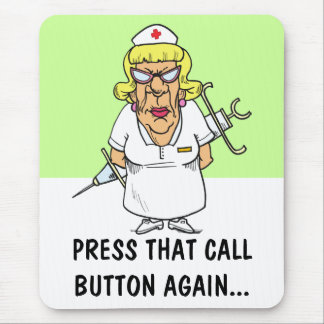 Angry nurse tired of patient pressing call button mouse pad