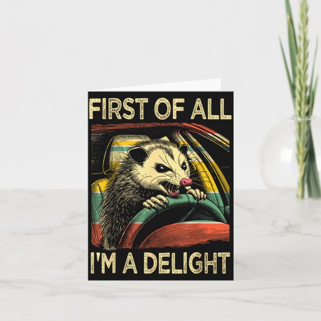 Angry Ossum Driving Funny Quote First Of All I'm A Card (Front)