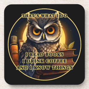 Angry Owl I read books, drink coffee I know things Beverage Coaster