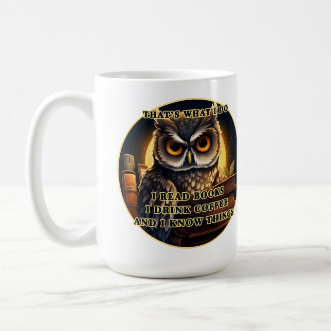 Angry Owl I read books, drink coffee I know things Coffee Mug (Left)
