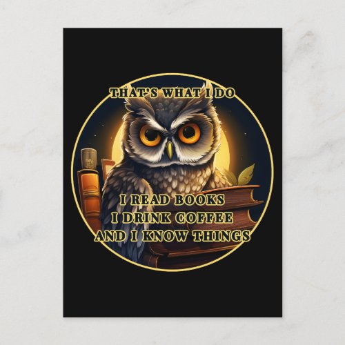 Angry Owl I read books drink coffee I know things Postcard