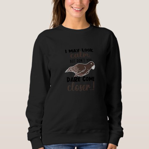 Angry Parrot Ironic Quote African Grey Parrot Biti Sweatshirt