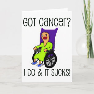 Angry Patient Got Cancer Card