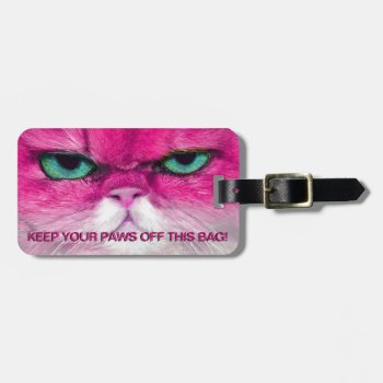 Angry Pink Cat  Keep Paws Off Cat Luggage Tag by myMegaStore at Zazzle