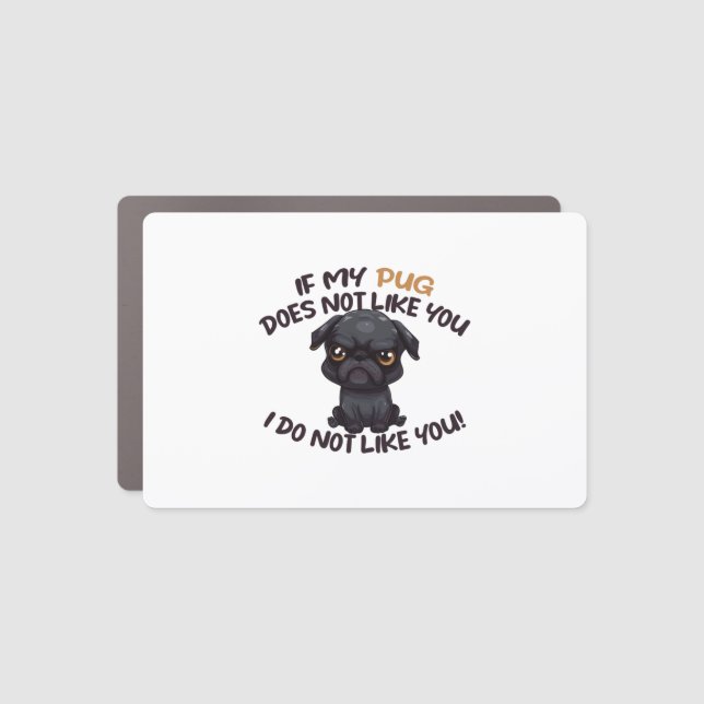 Angry Pug (Black) - Unique Design   Car Magnet (Front)
