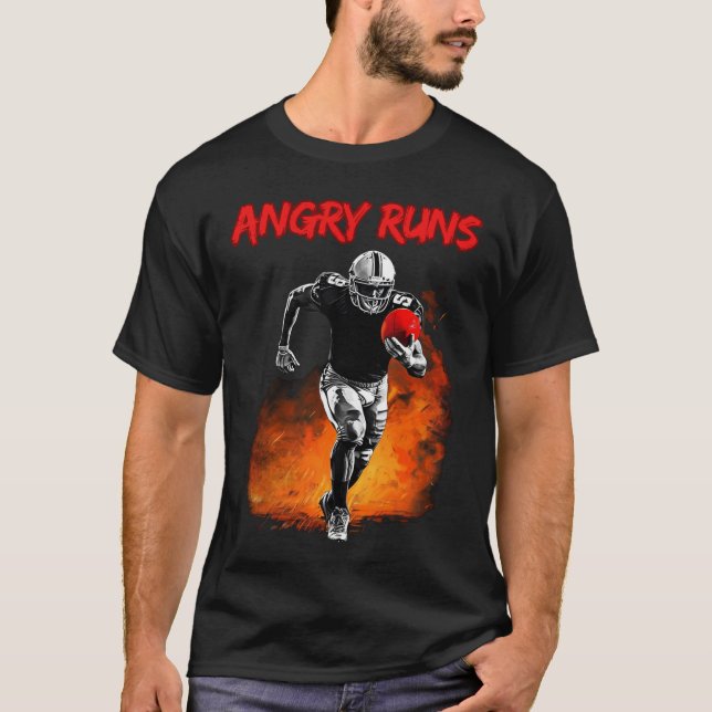Angry Runs Good Morning Football for Fans T-Shirt (Front)