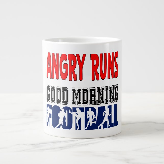 Angry Runs Good Morning Football Giant Coffee Mug (Front)