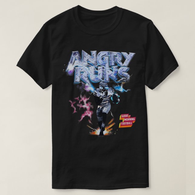 Angry Runs Good Morning Football Sport Lover T-Shi T-Shirt (Design Front)