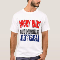 Angry Runs Good Morning Football