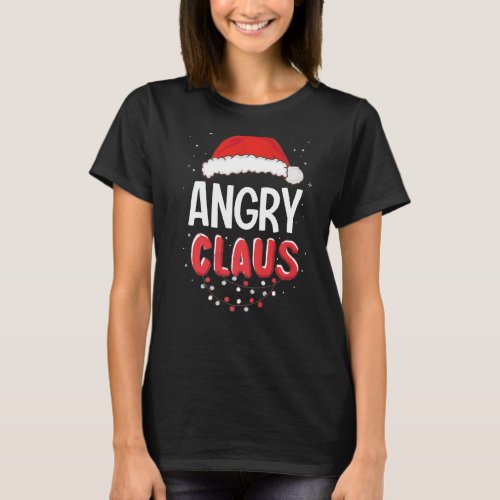 Angry Santa Claus Christmas Matching Costume T_Shirt