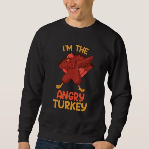 Angry Turkey Matching Family Group Thanksgiving Pa Sweatshirt