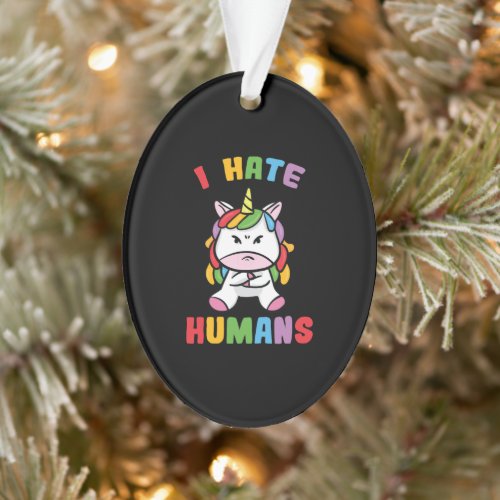 Angry Unicorn I Hate Humans Hater Gift Present Ornament