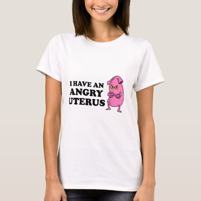 ANGRY UTERUS T-Shirt (Front)
