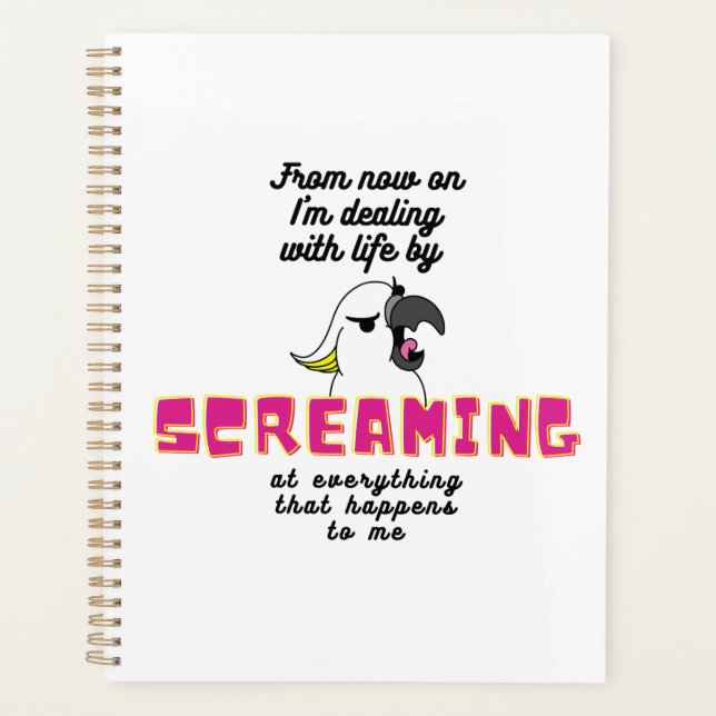 Angry White Parrot With Funny Text Planner (Front)