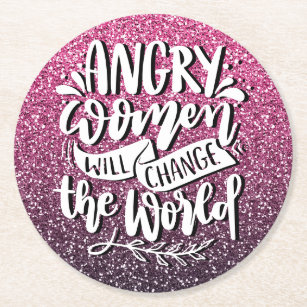 ANGRY WOMEN WILL CHANGE WORLD GLITTER TYPOGRAPHY ROUND PAPER COASTER
