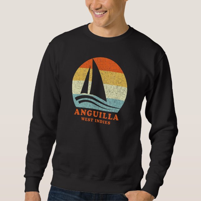 Anguilla West Indies Vintage Retro Sailboat Sailin Sweatshirt (Front)