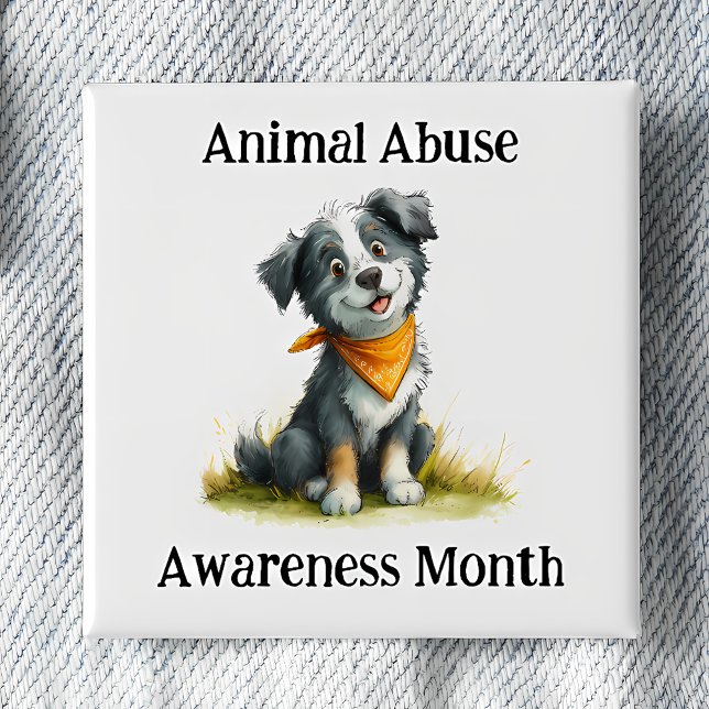 Animal Abuse Awareness Month Pinback Button (Creator Uploaded)