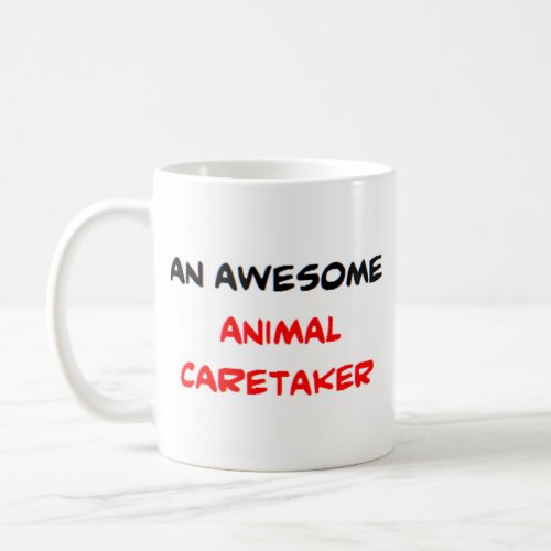 animal caretaker2 awesome coffee mug