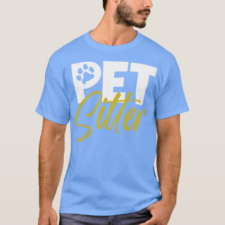 Animal caretaker Pet sitter T-Shirt