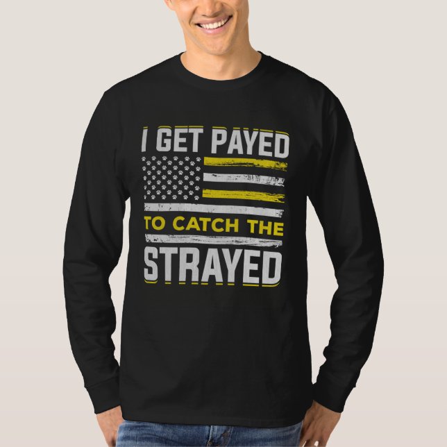 Animal Control Officer  Animal Catcher  12 T-Shirt (Front)