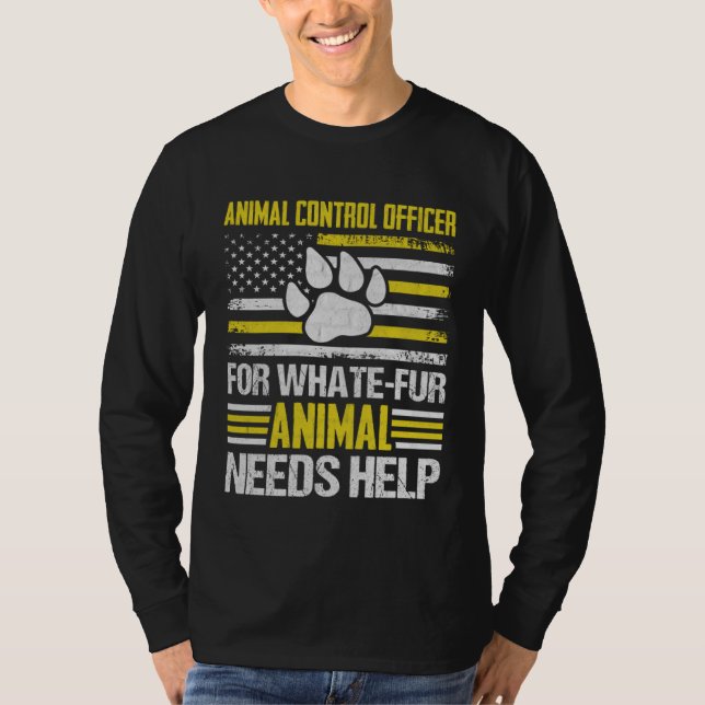 Animal Control Officer  Animal Catcher  7 T-Shirt (Front)