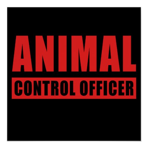 Animal Control Officer  Cute Patrol Uniform  Dog Poster