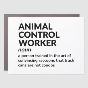 Animal Control Officer – Funny Definition Car Magnet