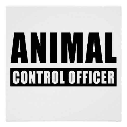Animal Control Officer Men  Women Patrol Uniform Poster