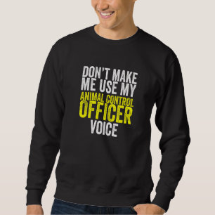 Animal Control Rescue Officer Professional Dog Ca Sweatshirt