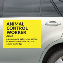 Animal Control Worker Car Magnet Funny Definition