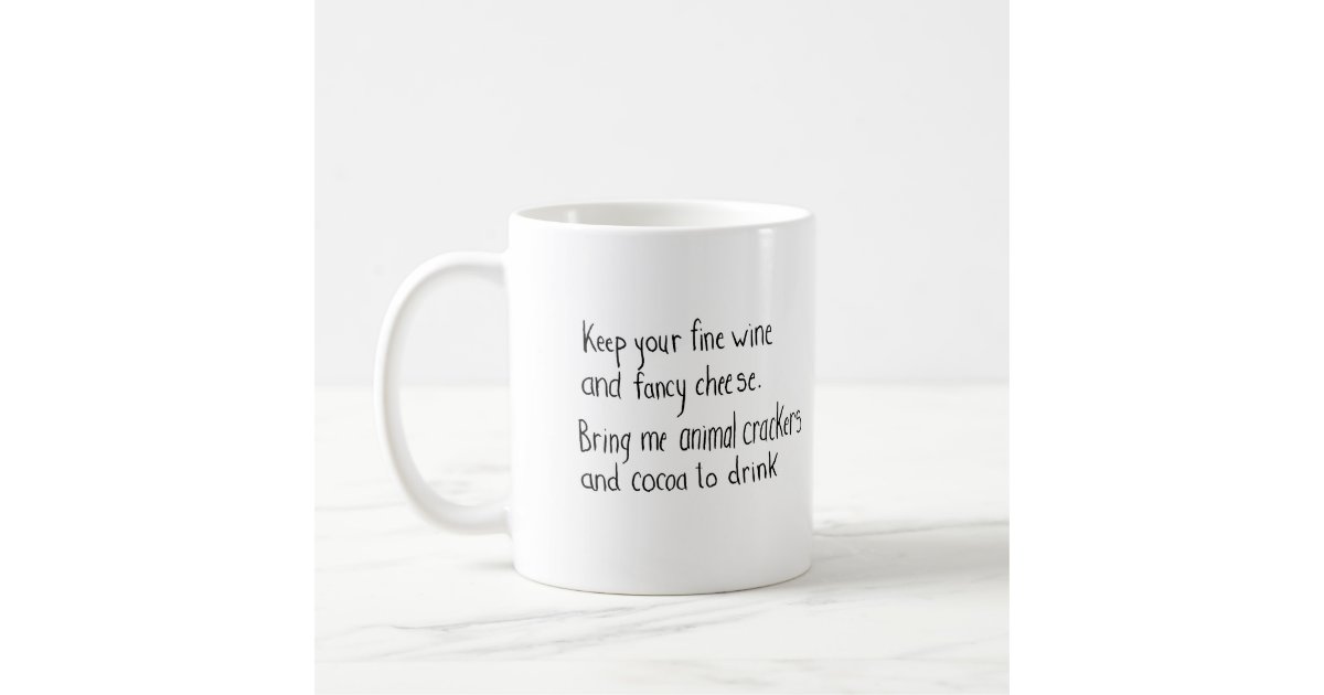 Animal Crackers and Cocoa to Drink Poem Quote Mug Zazzle