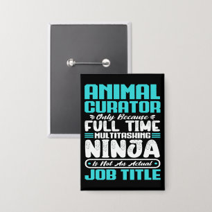 Animal Curator Job Title Profession Skills Funny Button