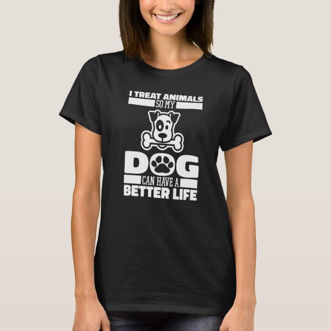 Animal Doctor Dog Vet Veterinary  Veterinarian T-Shirt (Front)