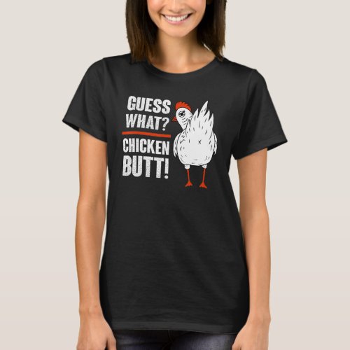 Animal Guess What Chicken Butt Cute Chickens Buffs T_Shirt