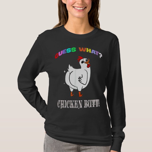 Animal Guess What Chicken Butt Cute Chickens Buffs T-Shirt (Front)