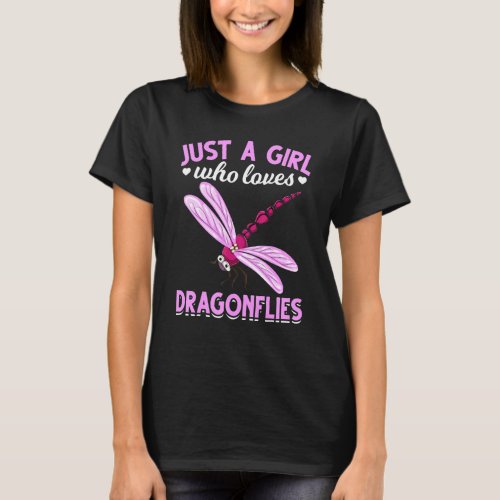 Animal Just A Girl Who Loves Dragonflies Insect Dr T_Shirt