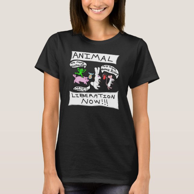 Animal Liberation NOW!! T-Shirt (Front)