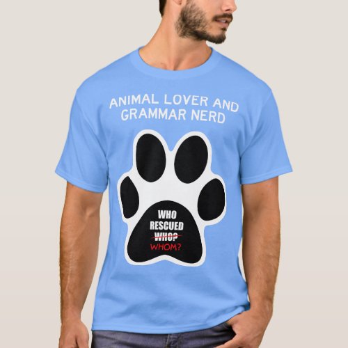 Animal Lover and Grammar Nerd T_Shirt