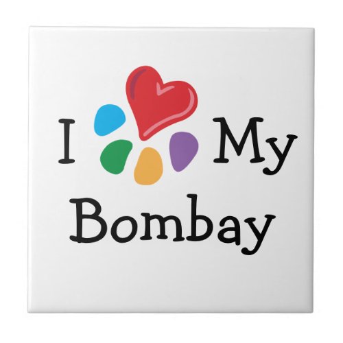 Animal Lover_I Heart My Bombay Ceramic Tile