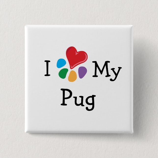 Animal Lover_I Heart My Pug Pinback Button (Front)
