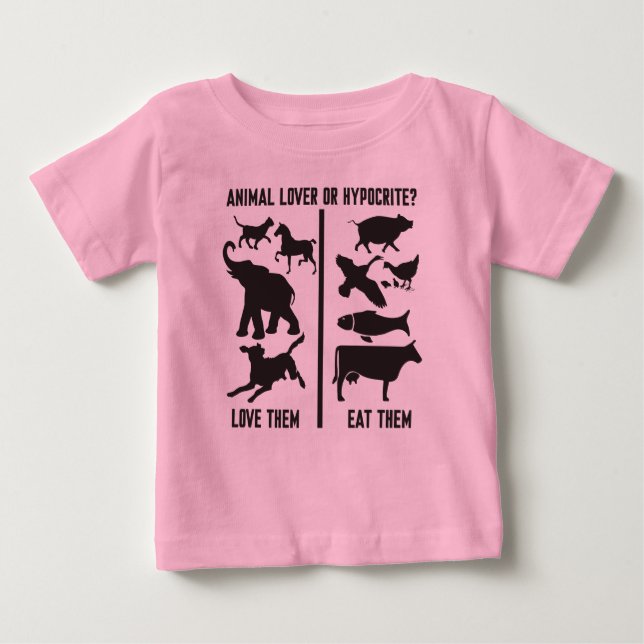 Animal Lover or Hypocrite? Baby T-Shirt (Front)